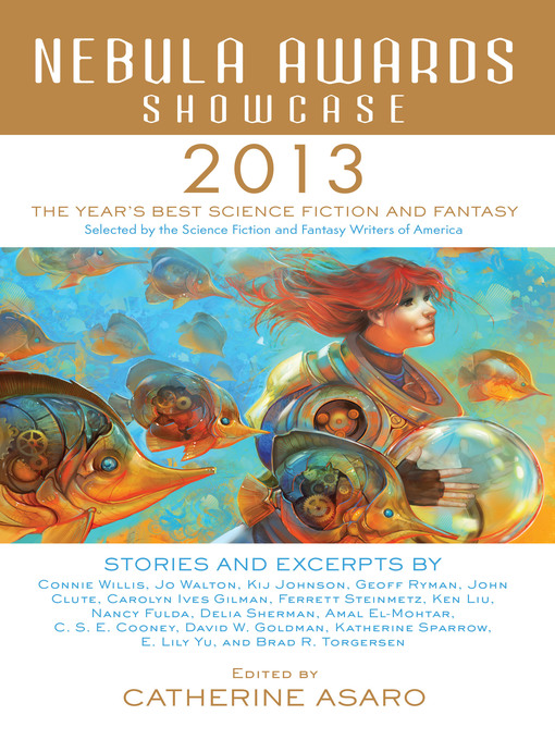 Title details for Nebula Awards Showcase 2013 by Catherine Asaro - Available